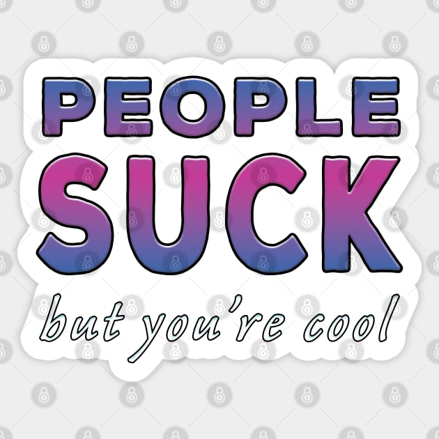 People Suck But You're Cool Purple Tone Sticker by Shawnsonart